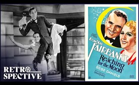Bing Crosby Douglas Fairbanks Musical Full Movie | Reaching For The Moon (1930) | Retrospective
